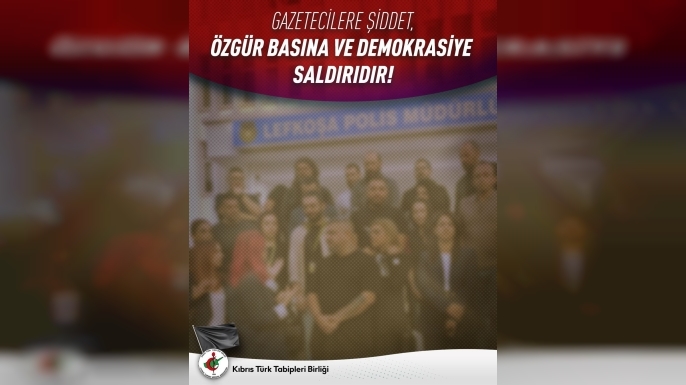 KTTB: “Gazetecilere şiddet, özgür basına ve demokrasiye saldırıdır”